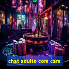 chat adulto com cam